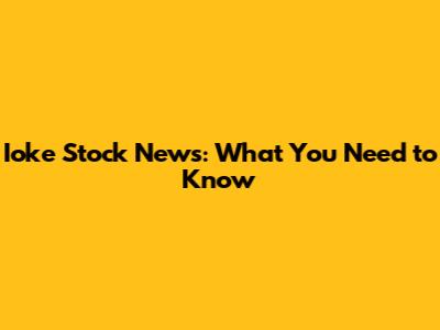 Ioke Stock News: What You Need to Know