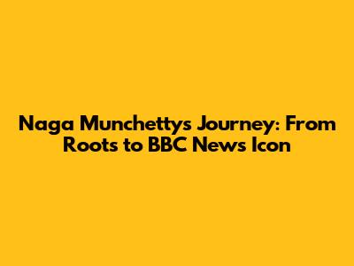 Naga Munchetty's Journey: From Roots to BBC News Icon