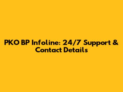 PKO BP Infoline: 24/7 Support & Contact Details