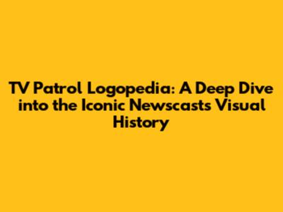 TV Patrol Logopedia: A Deep Dive into the Iconic Newscast's Visual History