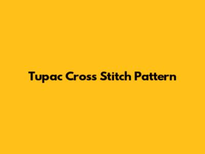 Tupac Cross Stitch Pattern