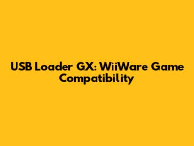 USB Loader GX: WiiWare Game Compatibility