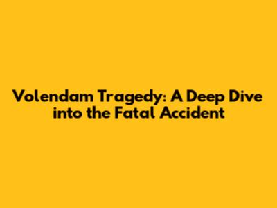 Volendam Tragedy: A Deep Dive into the Fatal Accident