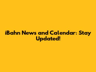 iBahn News and Calendar: Stay Updated!